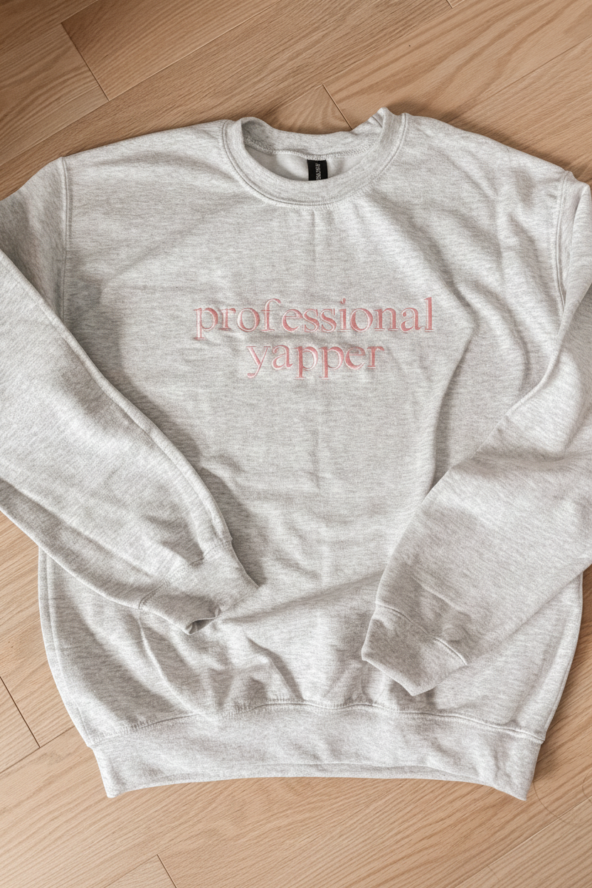 Professional Yapper Sweatshirt